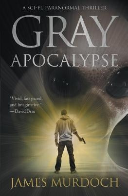 Gray Apocalypse by Murdoch, James