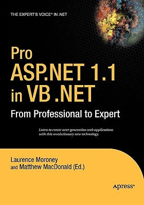 Pro ASP.NET 1.1 in VB .Net: From Professional to Expert by Moroney, Laurence