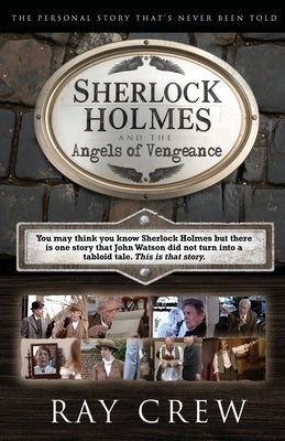 Sherlock Holmes and The Angels of Vengeance by Crew, Ray