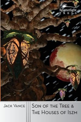 Son of the Tree and The Houses of Iszm by Vance, Jack