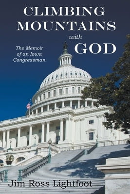 Climbing Mountains with God by Lightfoot, Jim Ross