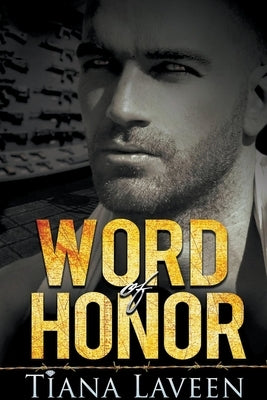 Word of Honor by Laveen, Tiana
