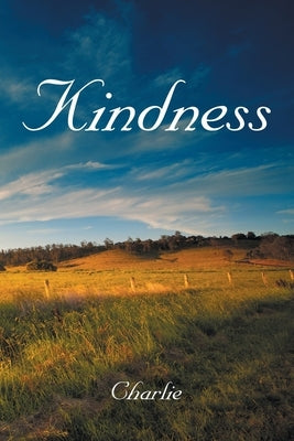 Kindness by Charlie