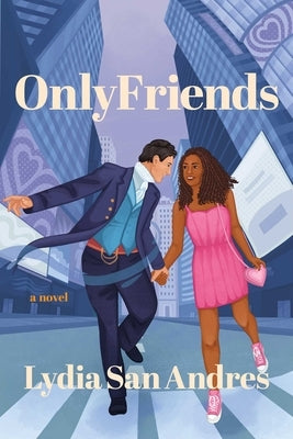 Only Friends by San Andres, Lydia