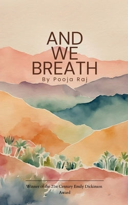 And We Breath by Raj, Pooja