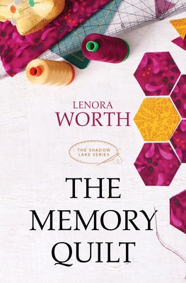 The Memory Quilt by Worth, Lenora
