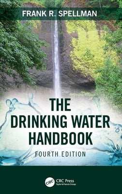 The Drinking Water Handbook by Spellman, Frank R.