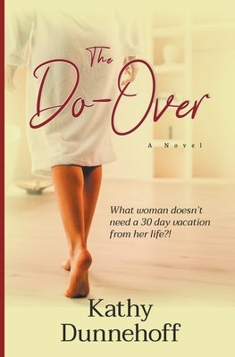 The Do-Over by Dunnehoff, Kathy