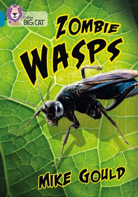 Zombie Wasps: Band 13/Topaz by Gould, Mike