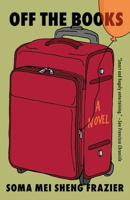 Off the Books by Frazier, Soma Mei Sheng