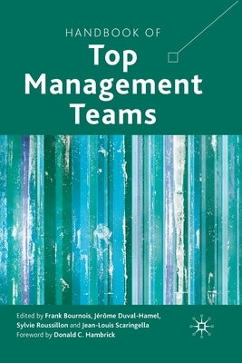 Handbook of Top Management Teams by Bournois, F.