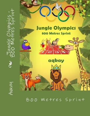 Jungle Olympics - 800 Metres Sprint by Aqkay