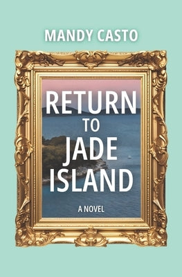 Return to Jade Island by Casto, Mandy