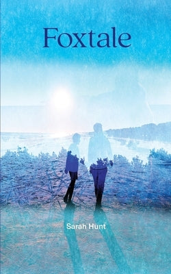 Foxtale by Hunt, Sarah