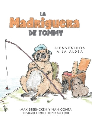 La Madriguera de Tommy: Bienvenidos a la Aldea by Conta, Nan