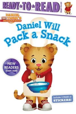 Daniel Will Pack a Snack: Ready-To-Read Ready-To-Go! by Gallo, Tina