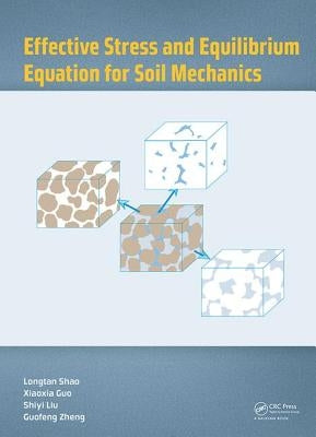 Effective Stress and Equilibrium Equation for Soil Mechanics by Shao, Longtan