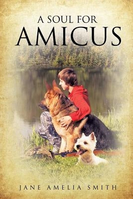 A Soul for Amicus by Smith, Jane Amelia