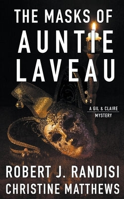 The Masks of Auntie Laveau: A Gil & Claire Mystery by Randisi, Robert J.
