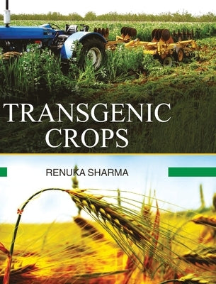 Transgenic Crops by Sharma, Renuka