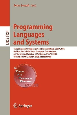 Programming Languages and Systems: 15th European Symposium on Programming, ESOP 2006, Held as Part of the Joint European by Sestoft, Peter