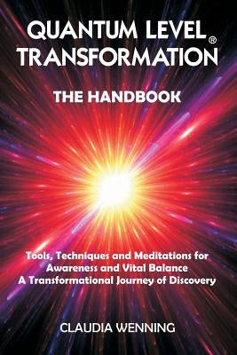 Quantum Level Transformation: The Handbook by Wenning, Claudia