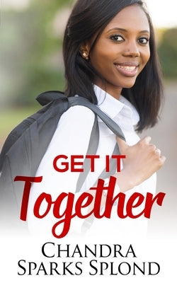 Get It Together by Taylor, Chandra Sparks
