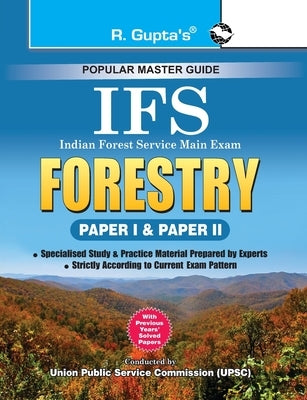 Ifs: Forestry Main Exam Guide (Paper I & II) by Board, Rph Editorial
