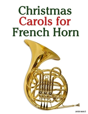 Christmas Carols for French Horn by Marcó, Javier