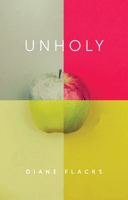 Unholy by Flacks, Diane