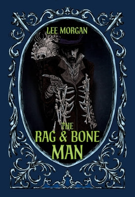 The Rag & Bone Man by Morgan, Lee