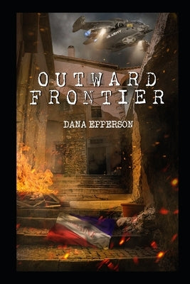 Outward Frontier by Epperson, Dana