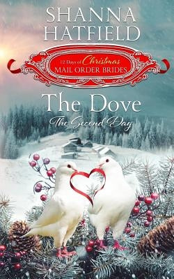 The Dove: The Second Day by Mail-Order Brides, Twelve Days of Christ