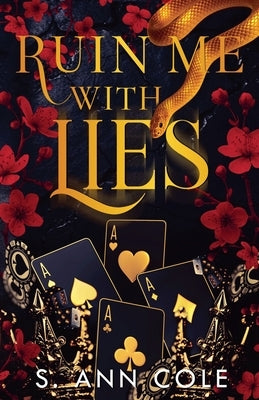 Ruin Me With Lies by Cole, S. Ann