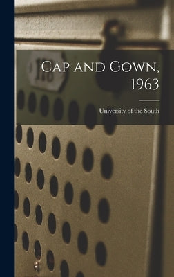 Cap and Gown, 1963 by University of the South