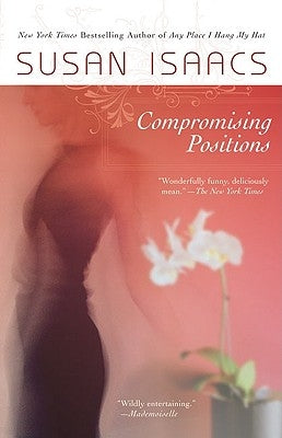 Compromising Positions by Isaacs, Susan