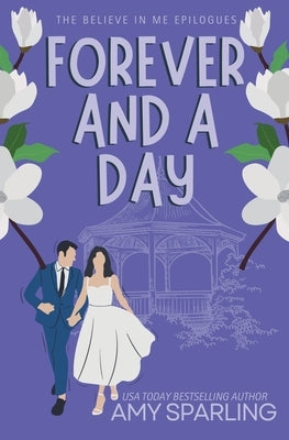 Forever and a Day by Sparling, Amy