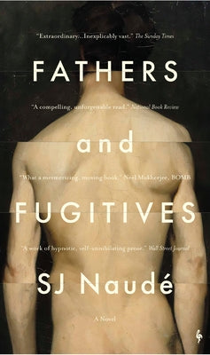 Fathers and Fugitives by Naudé, S. J.