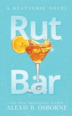 Rut Bar by Osborne, Alexis B.