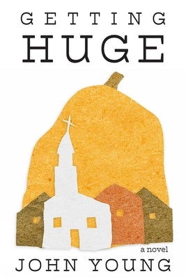 Getting Huge: Volume 57 by Young, John