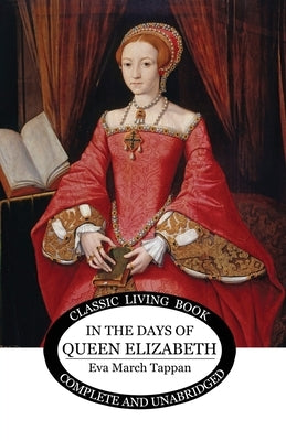 In The Days of Queen Elizabeth by March Tappan, Eva