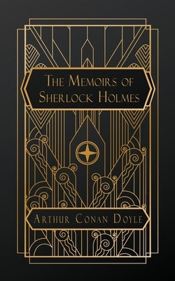 The Memoirs of Sherlock Holmes by Doyle, Arthur Conan
