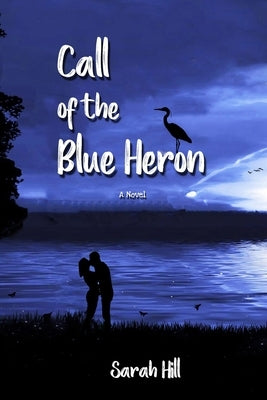 Call of the Blue Heron by Carter, Heather