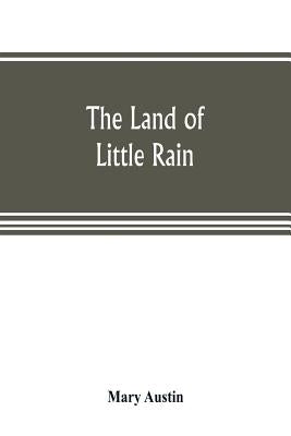The land of little rain by Austin, Mary