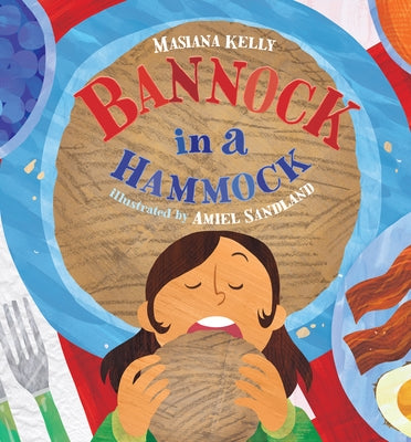 Bannock in a Hammock by Kelly, Masiana