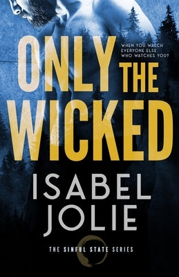 Only the Wicked by Jolie