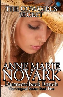 The Cowgirl's Secret by Novark, Anne Marie