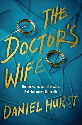 The Doctor's Wife by Hurst, Daniel