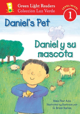 Daniel's Pet/Daniel Y Su Mascota: Bilingual English-Spanish by Ada, Alma Flor