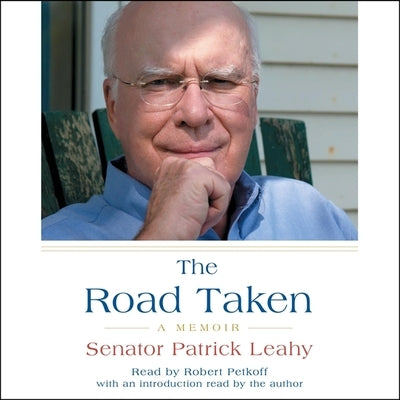 The Road Taken: A Memoir by Leahy, Patrick